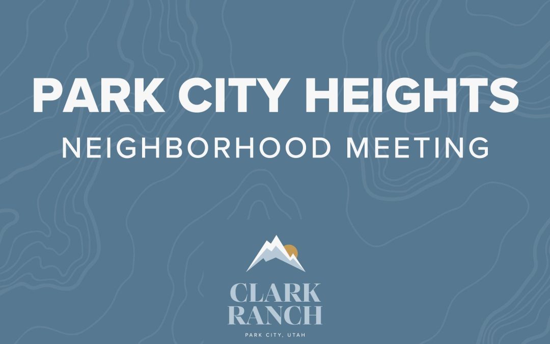 Park City Heights Neighborhood Meeting